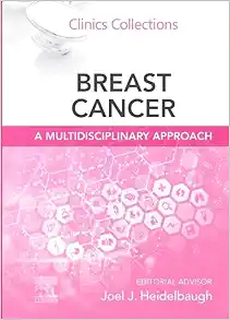 Breast Cancer: A Multidisciplinary Approach: Clinics Collections (Volume 14 -1) (ePub+Converted PDF)