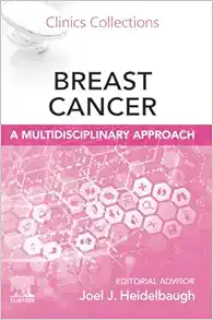 Breast Cancer: A Multidisciplinary Approach (Clinics Collections, Volume 14 -1) (Original PDF from Publisher)