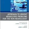 Approach to Urgent Neurologic Problems for the Non-neurologist, An Issue of Medical Clinics of North America (Volume 109-2) (The Clinics: Internal Medicine, Volume 109-2) (EPUB)