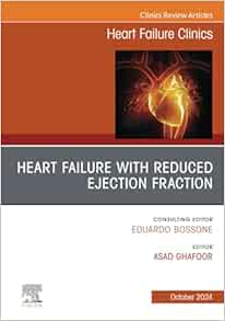 Heart Failure with reduced Ejection Fraction, An issue of Heart Failure Clinics (The Clinics: Internal Medicine, Volume 20-4) (True PDF from Publisher)