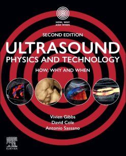 Ultrasound Physics and Technology: How, Why and When, 2nd edition (Original PDF from Publisher)