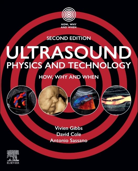 Ultrasound Physics and Technology: How, Why and When, 2nd edition (Original PDF from Publisher)