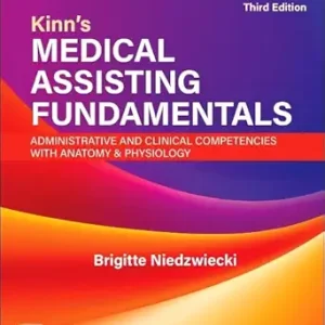 Study Guide for Kinn’s Medical Assisting Fundamentals: Administrative and Clinical Competencies with Anatomy and Physiology, 3rd Edition (EPUB)