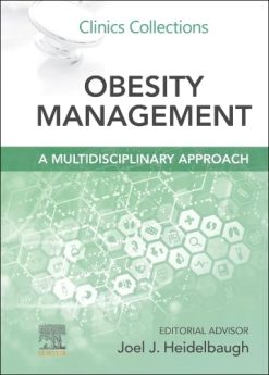 Obesity Management: A Multidisciplinary Approach: Clinics Collections (Volume 15-1) (Original PDF from Publisher)