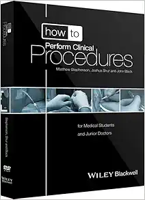 How to Perform Clinical Procedures: for Medical Students and Junior Doctors (Original PDF from Publisher)