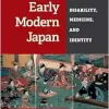 Blind in Early Modern Japan: Disability, Medicine, and Identity (Corporealities: Discourses Of Disability) (Original PDF from Publisher)