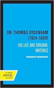 Dr. Thomas Sydenham (1624-1689): His Life and Original Writings (EPUB)