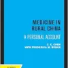 Medicine in Rural China: A Personal Account (Original PDF from Publisher)