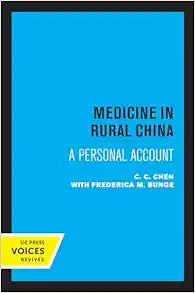 Medicine in Rural China: A Personal Account (Original PDF from Publisher)