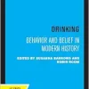 Drinking: Behavior and Belief in Modern History (EPUB)