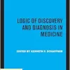 Logic of Discovery and Diagnosis in Medicine (Pittsburgh Series in Philosophy and History of Science) (EPUB)