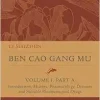 Ben Cao Gang Mu, Volume I, Part A: Introduction, History, Pharmacology, Diseases and Suitable Pharmaceutical Drugs I (Ben cao gang mu: 16th Century … of Materia Medica and Natural History) (Original PDF from Publisher)