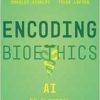 Encoding Bioethics: AI in Clinical Decision-Making (Original PDF from Publisher)