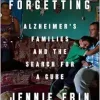 Valley of Forgetting: Alzheimer’s Families and the Search for a Cure (EPUB)