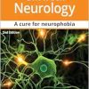 Clinical Neurology A Cure for Neurophobia, 2nd Edition (AZW3 + EPUB + Converted PDF)