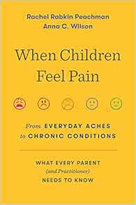 When Children Feel Pain: From Everyday Aches to Chronic Conditions (Original PDF from Publisher)