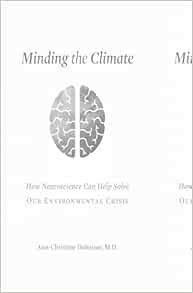 Minding the Climate: How Neuroscience Can Help Solve Our Environmental Crisis (Original PDF from Publisher)