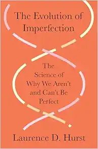 The Evolution of Imperfection: The Science of Why We Aren’t and Can’t Be Perfect (Original PDF from Publisher)