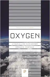 Oxygen: A Four Billion Year History (Princeton Science Library) (Original PDF from Publisher)