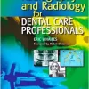 Radiography and Radiology for Dental Care Professionals, 2nd Edition (Original PDF from Publisher)