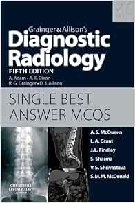 Grainger & Allison’s Diagnostic Radiology: Single Best Answer MCQs, 5th Edition (True PDF from Publisher)