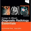 Grainger & Allison’s Diagnostic Radiology Essentials, 2nd Edition (True PDF from Publisher)