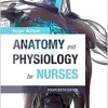 Anatomy and Physiology for Nurses, 14th Edition (Original PDF from Publisher)