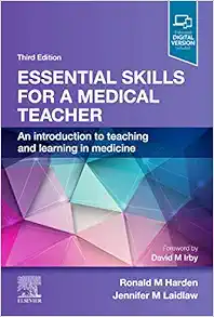 Essential Skills for a Medical Teacher: An Introduction to Teaching and Learning in Medicine, 3rd Edition (EPUB)