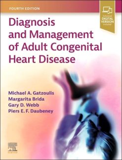 Diagnosis and Management of Adult Congenital Heart Disease, 4th edition (True PDF)
