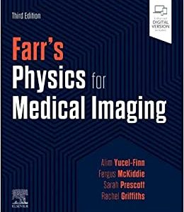 Farr’s Physics for Medical Imaging, 3rd edition (Original PDF from Publisher)