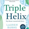 Triple Helix: My donor-conceived story (Original PDF from Publisher)