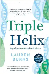 Triple Helix: My donor-conceived story (Original PDF from Publisher)