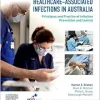 Healthcare-associated Infections in Australia: Principles and Practice of Infection Prevention and Control (True PDF from Publisher)