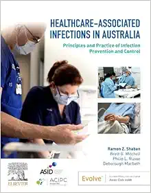 Healthcare-associated Infections in Australia: Principles and Practice of Infection Prevention and Control (True PDF from Publisher)