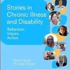 Stories in Chronic Illness and Disability: Reflection, Inquiry, Action (EPUB with Videos)