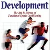 Athletic Development: The Art & Science of Functional Sports Conditioning (Original PDF from Publisher)