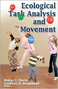 Ecological Task Analysis and Movement (Original PDF from Publisher)