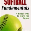 Softball Fundamentals (Sports Fundamentals Series) (Original PDF from Publisher)