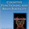 Enhancing Cognitive Functioning and Brain Plasticity (Aging, Exercise, and Cognition) (Original PDF from Publisher)