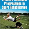 Effective Functional Progressions in Sport Rehabilitation (Original PDF from Publisher)