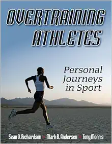 Overtraining Athletes: Personal Journeys in Sport (Original PDF from Publisher)