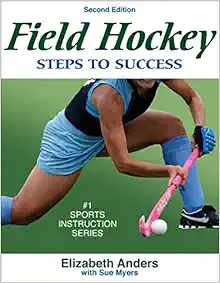 Field Hockey: Steps to Success (STS (Steps to Success Activity), 2nd Edition (Original PDF from Publisher)