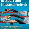 Ergonomics in Sport and Physical Activity: Enhancing Performance and Improving Safety (Original PDF from Publisher)
