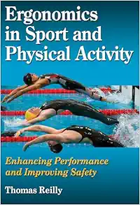 Ergonomics in Sport and Physical Activity: Enhancing Performance and Improving Safety (Original PDF from Publisher)
