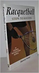 Racquetball: Steps to Success (Steps to Success Sports Series) (Original PDF from Publisher)