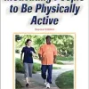 Motivating People to Be Physically Active, 2nd Edition (Physical Activity Intervention) (EPUB)