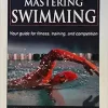 Mastering Swimming (The Masters Athlete Series) (Original PDF from Publisher)