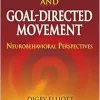 Vision and Goal-Directed Movement: Neurobehavioral Perspectives (EPUB)