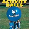 Great Games for Big Activity Balls (Original PDF from Publisher)