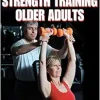 Fitness Professional’s Guide to Strength Training Older Adults, 2nd Edition (Original PDF from Publisher)